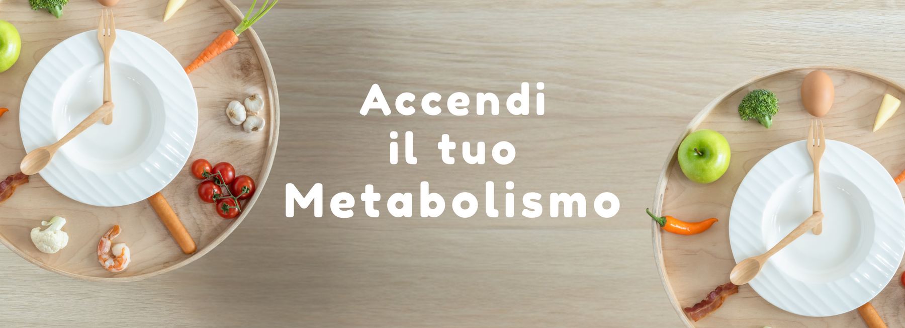 Accendi il tuo Metabolismo in 15 Giorni