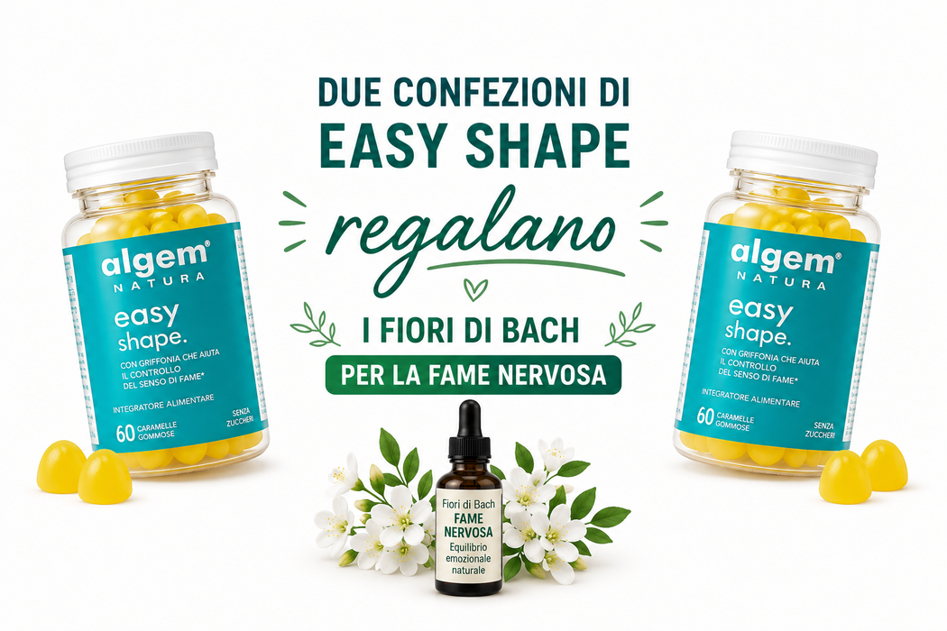 Easy Shape + Fiori di Bach Fame Nervosa
